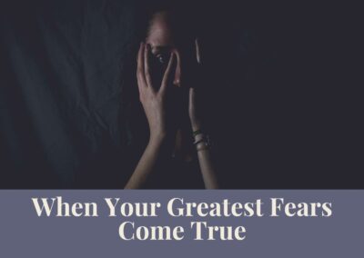 Webinar: When Your Greatest Fears Come True