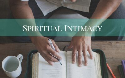 #15: Growing In Spiritual Intimacy