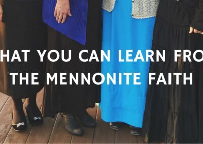 #143: Courage to Confront: What You Can Learn From the Mennonite Faith