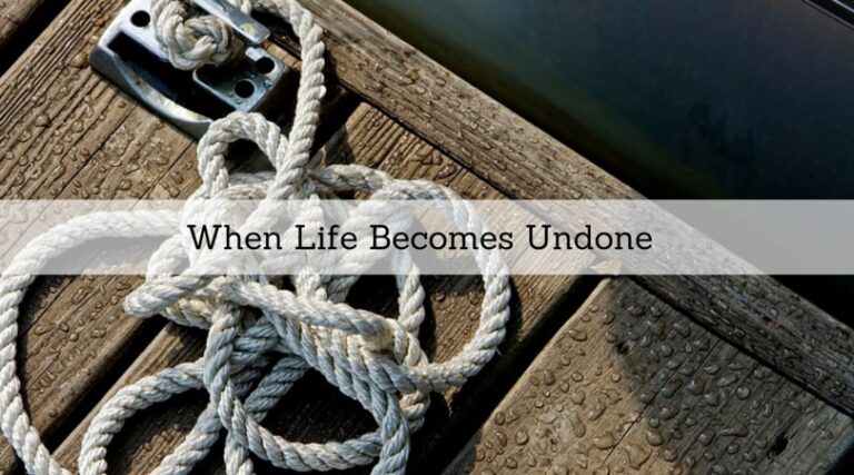 #73: When Life Becomes Undone