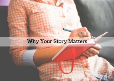#139: Why Your Story Matters