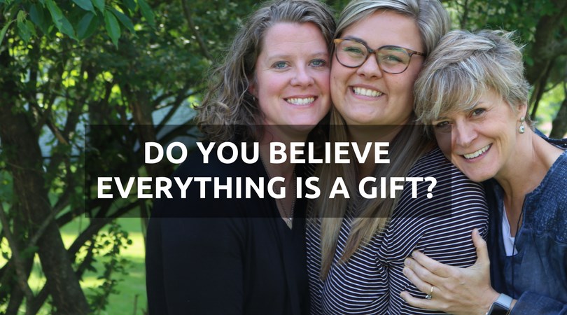 #168: Do You Believe Everything Is A Gift?