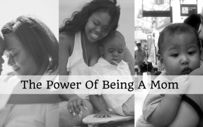 #68: The Power of Being A Mom