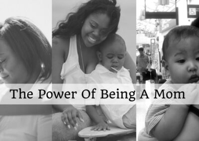 #68: The Power of Being A Mom