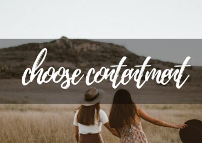 #129: How You Can Choose Contentment Every Day