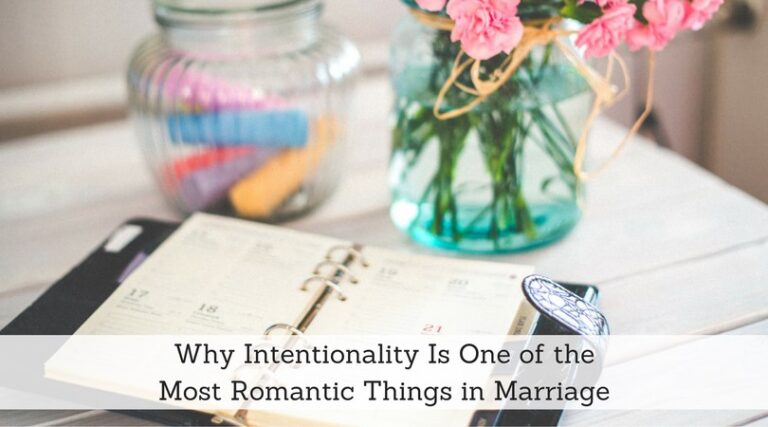 #134: Why Intentionality Is One of the Most Romantic Things in Marriage