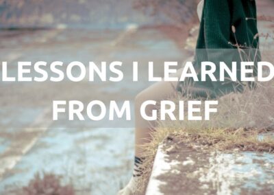 #173: Lessons I Learned from Grief