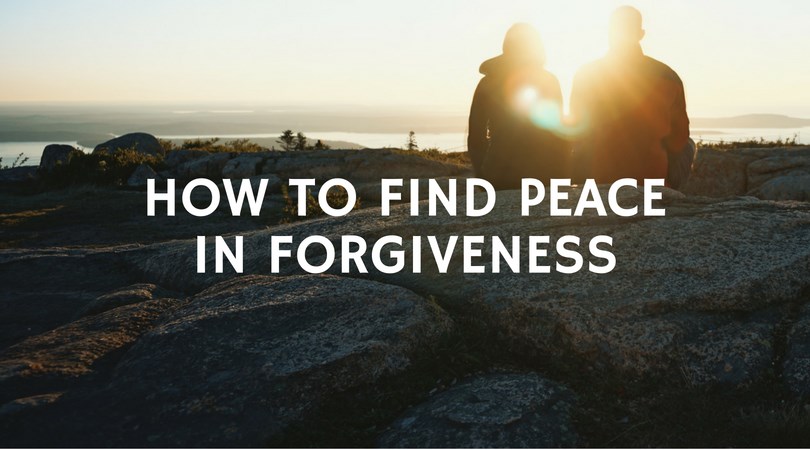 #142: How To Find Peace In Forgiveness