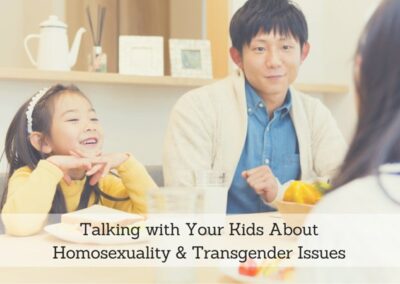 #119: Talking with Your Kids About Homosexuality and Transgender Issues