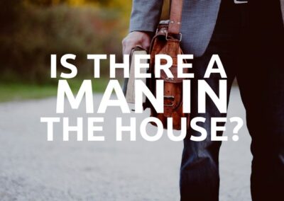 #148: Is There a Man in the House?