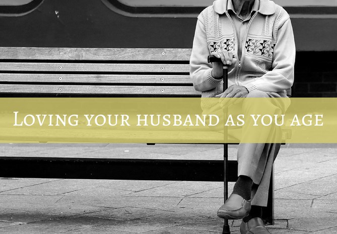 #47: Loving Your Husband as You Age