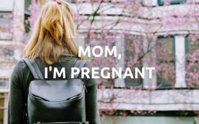 #3: Mom, I’m Pregnant
