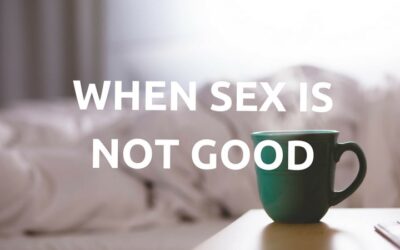 #179: When Sex Is Not Good