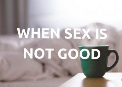 #179: When Sex Is Not Good