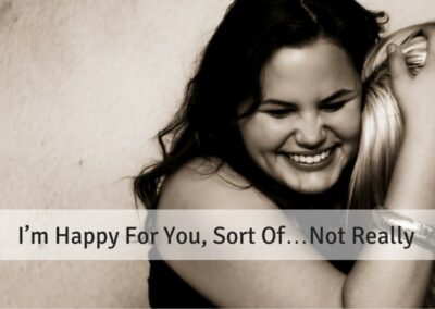 #89: I’m Happy For You, Sort Of, Not Really