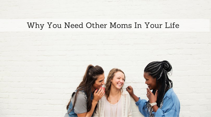 #114: Why You Need Other Moms in Your Life