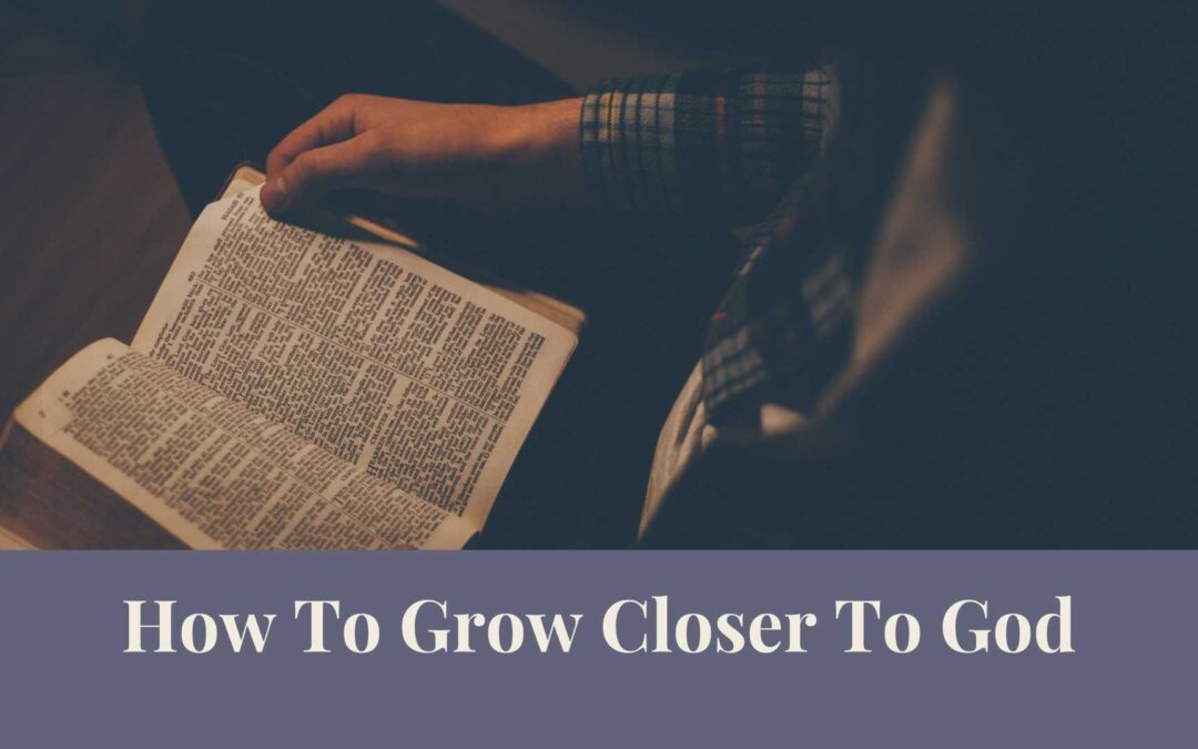 Webinar: How To Grow Closer To God