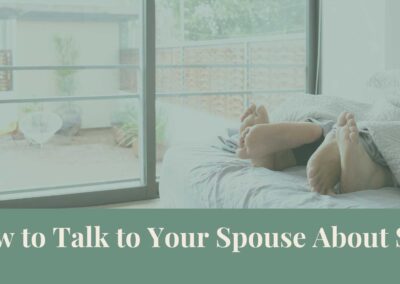 Webinar: How to Talk to Your Spouse About Sex