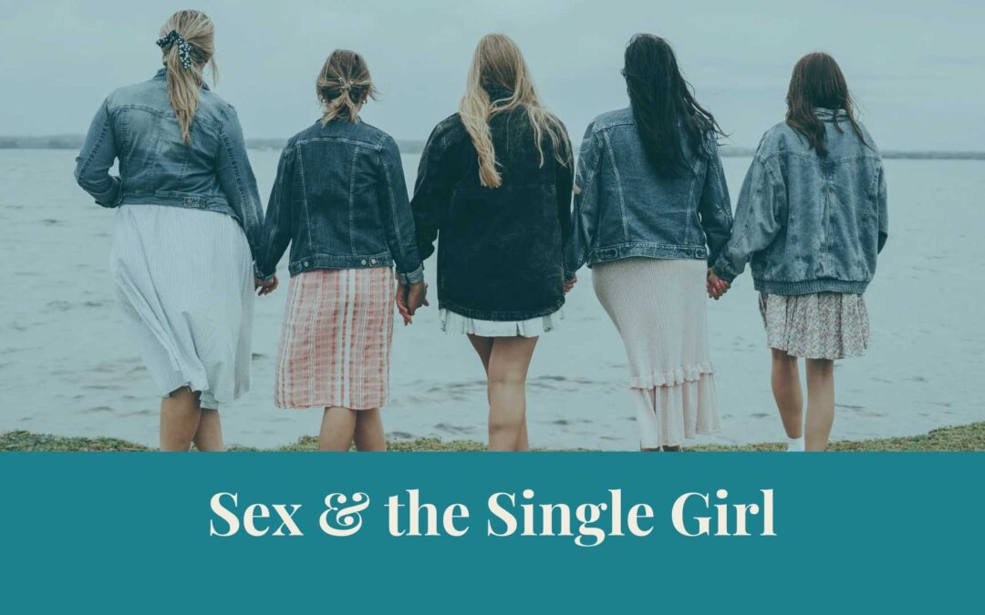 Webinar: Sex & the Single Girl