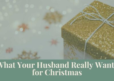 Webinar: What Your Husband Really Wants for Christmas