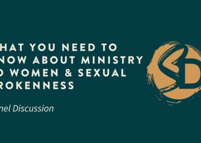 What You Need To Know About Ministry to Women & Sexual Brokenness