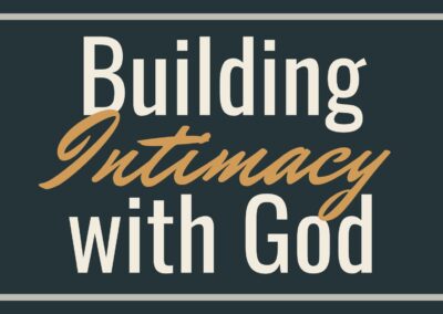 Building Intimacy With God Devotional