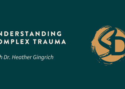 Understanding Complex Trauma